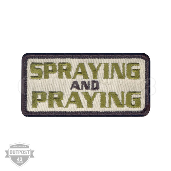 Spraying and Praying